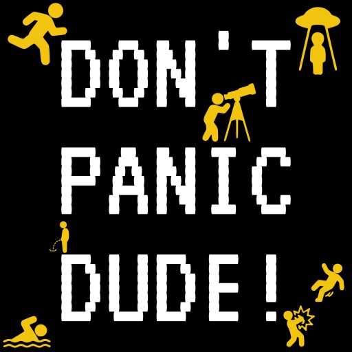 DON'T PANIC DUDE! Cover